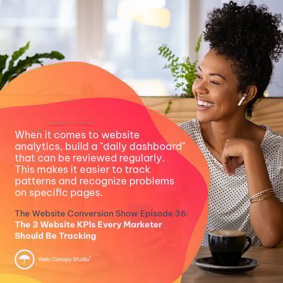 When it comes to website analytics, build a "daily dashboard" that can be reviewed regularly. This makes it easier to track patterns and recognize problems on specific pages.